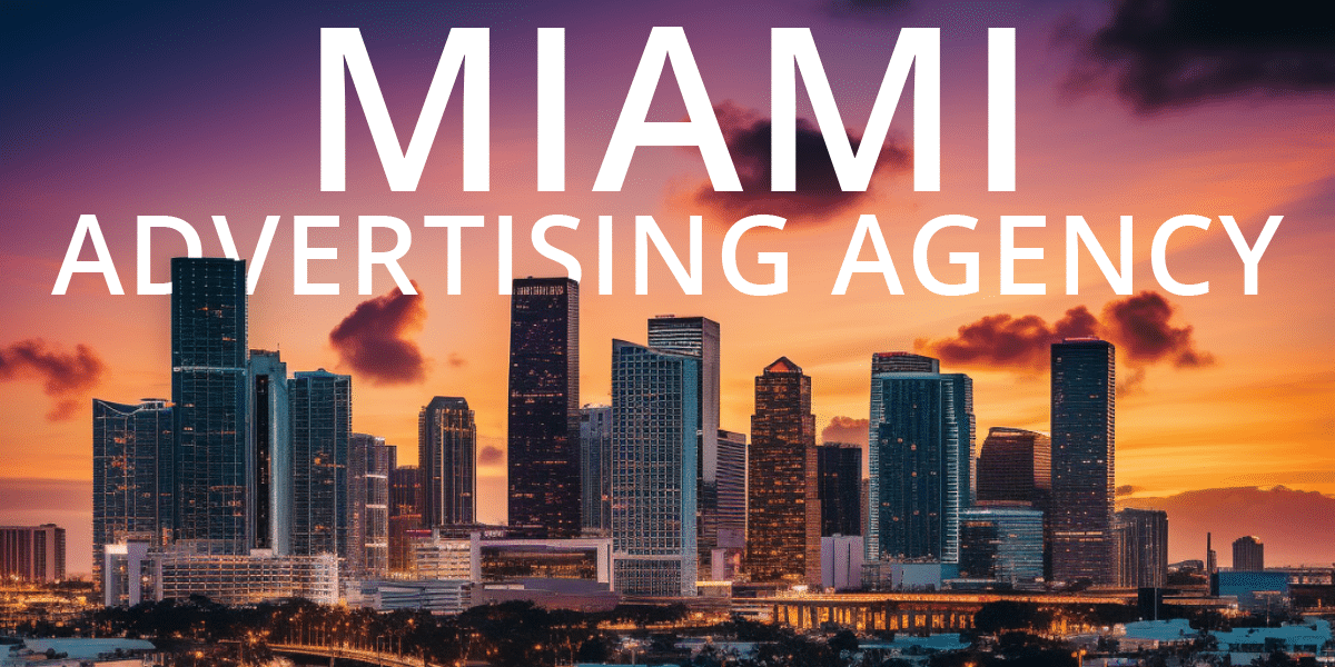 Miami ad store agency