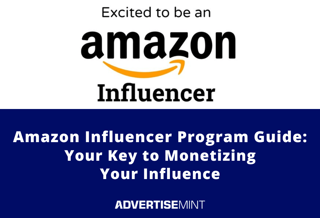 The Best Amazon Influencer Program Guide