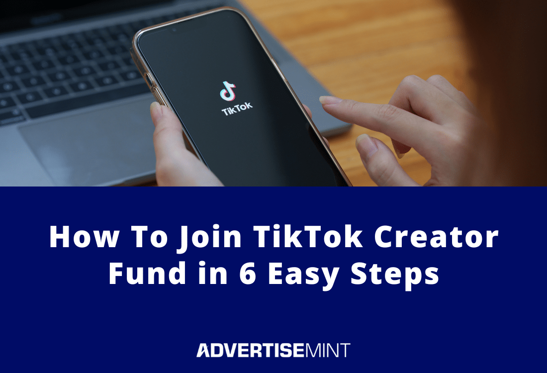 How To Join TikTok Creator Fund In 6 Easy Steps - AdvertiseMint