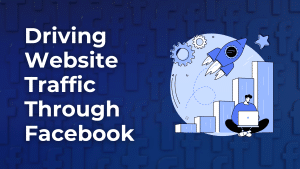 Driving Website Traffic Through Facebook