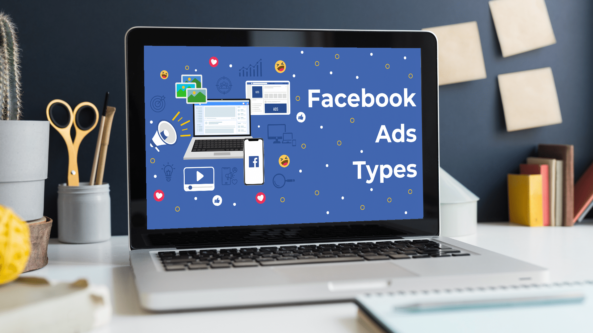 8 Facebook Ads Types You Should Know