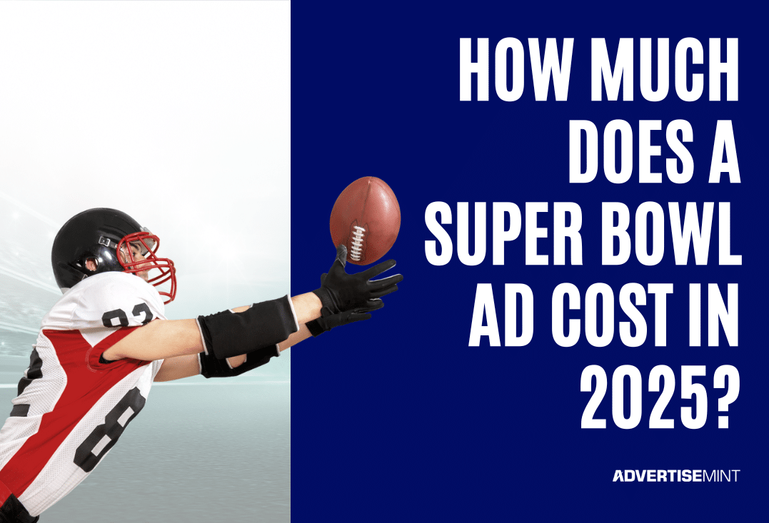 How Much Does a Super Bowl Ad Cost in 2025? AdvertiseMint